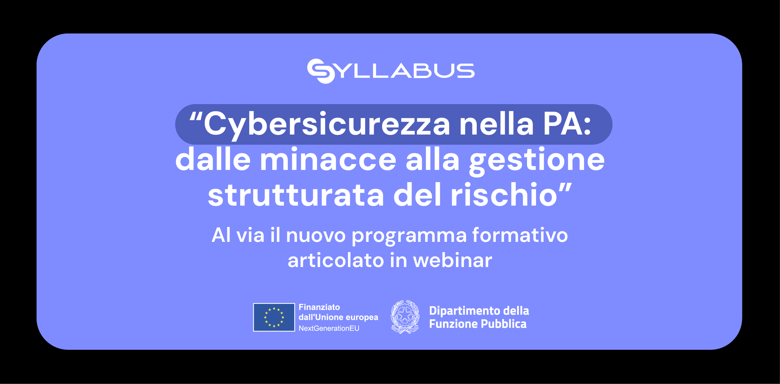 Cybersicurezza nella PA: al via il nuovo programma Syllabus per rafforzare competenze e gestione del rischio